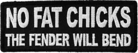 No Fat Chicks... Patch