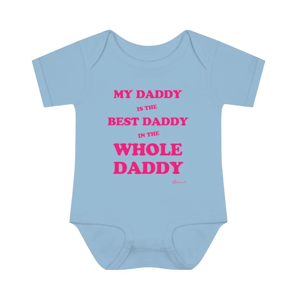 "My Daddy is the Best Daddy in the Whole Daddy" Infant Baby Onesie