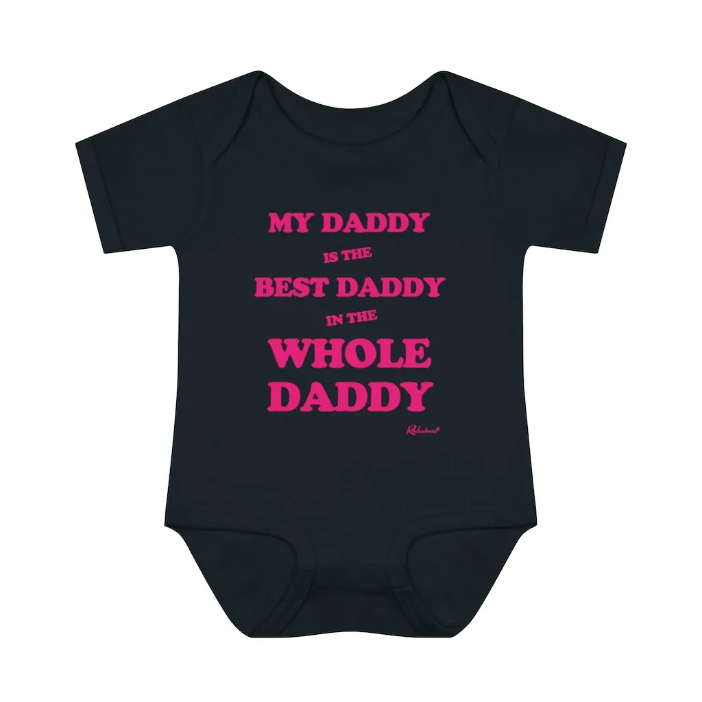 "My Daddy is the Best Daddy in the Whole Daddy" Infant Baby Onesie