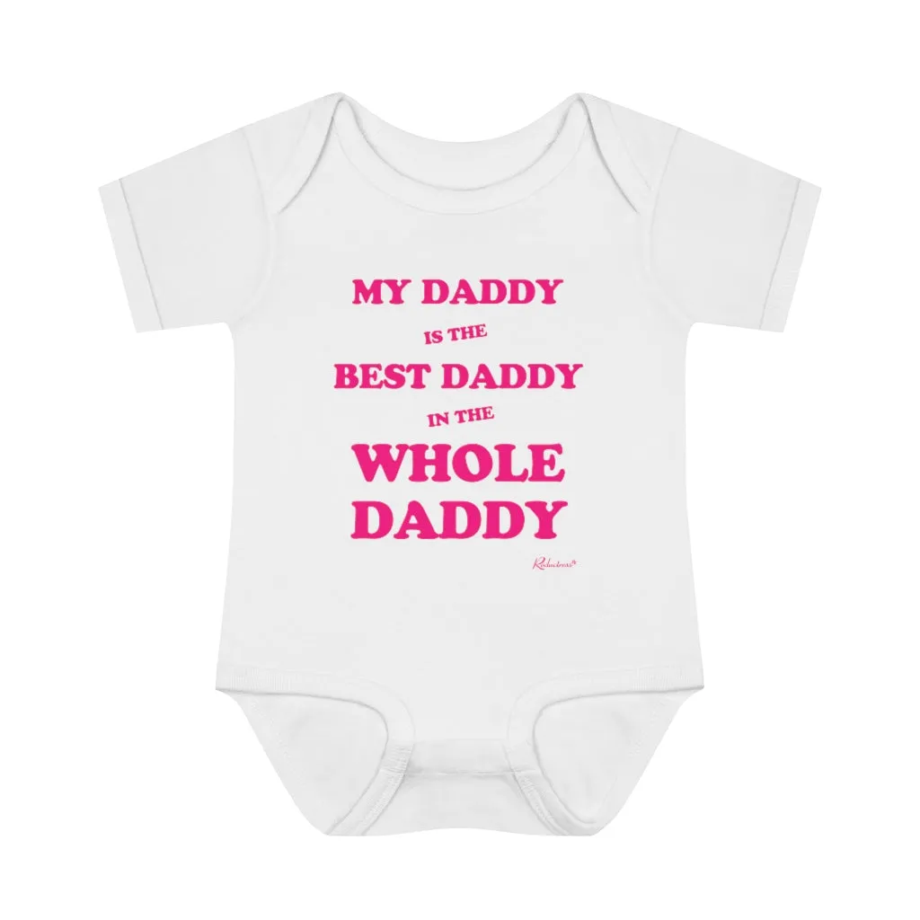 "My Daddy is the Best Daddy in the Whole Daddy" Infant Baby Onesie
